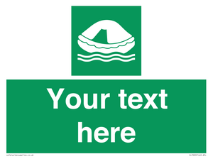 Custom sign safe condition Liferaft